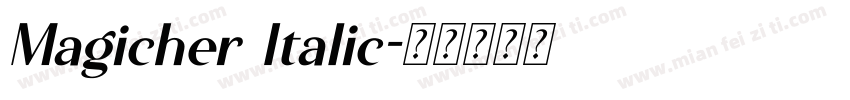 Magicher Italic字体转换